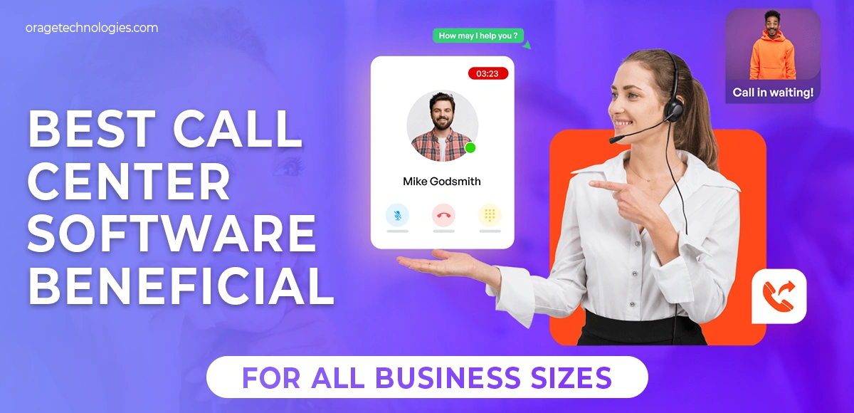 5 Best Call Center Software Beneficial For All Business Sizes